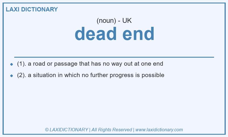 Definition dead end in British English