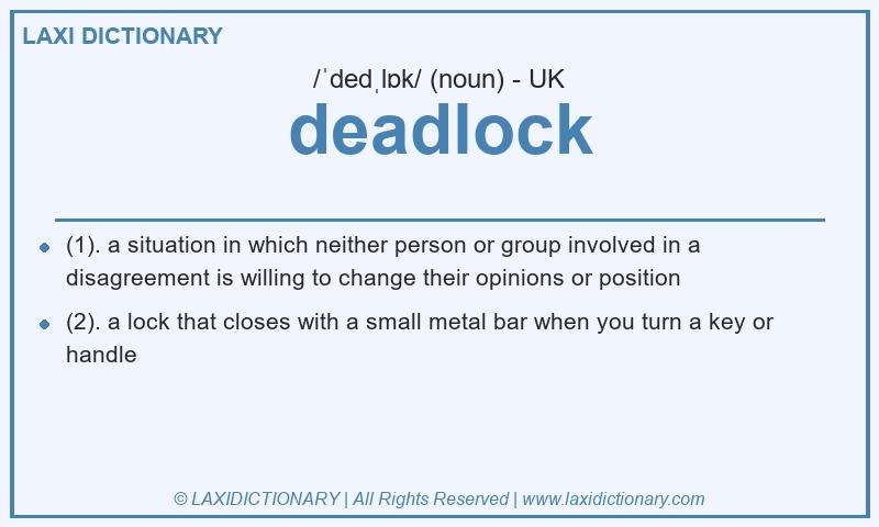 Definition deadlock in British English