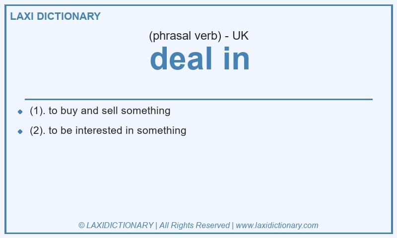 Definition deal in in British English