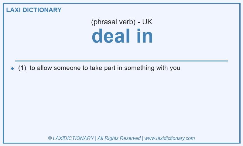 Definition deal in in British English