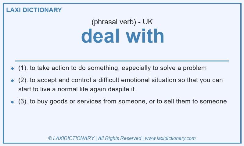 Definition deal with in British English
