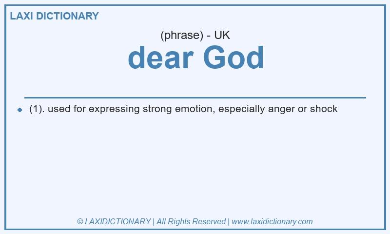 Definition dear God in British English