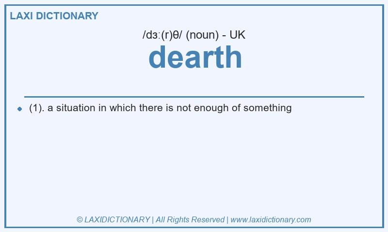 Definition dearth in British English