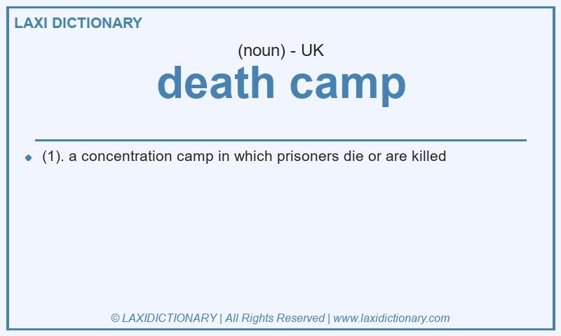 Definition death camp in British English