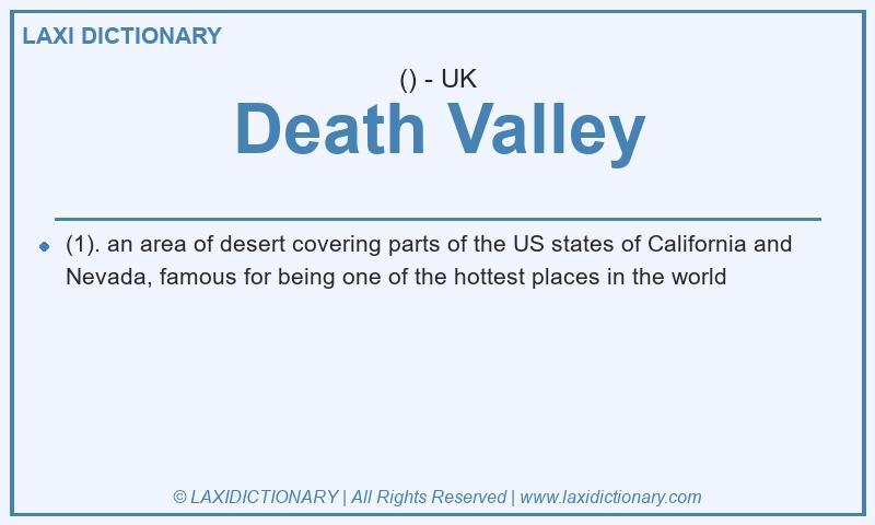 Definition Death Valley in British English