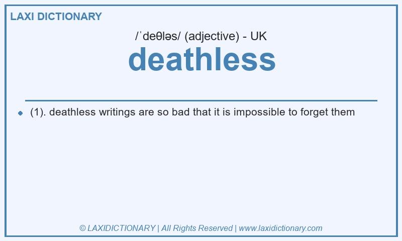 Definition deathless in British English