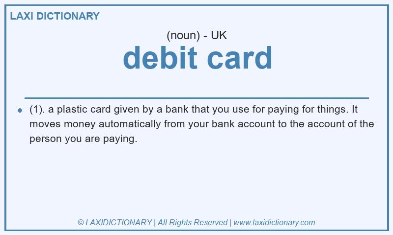 Definition debit card in British English