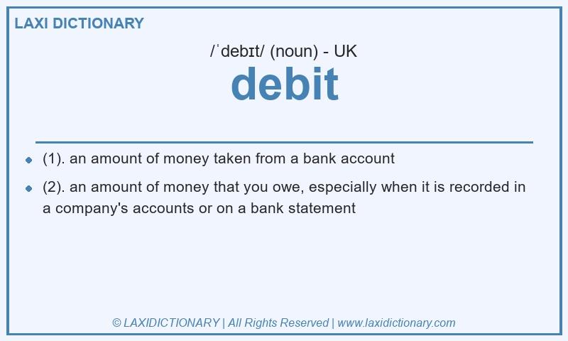Definition debit in British English
