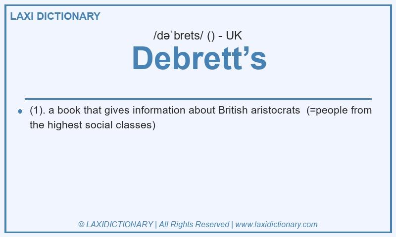 Definition Debrett’s in British English