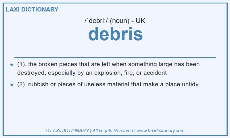 Definition debris in British English