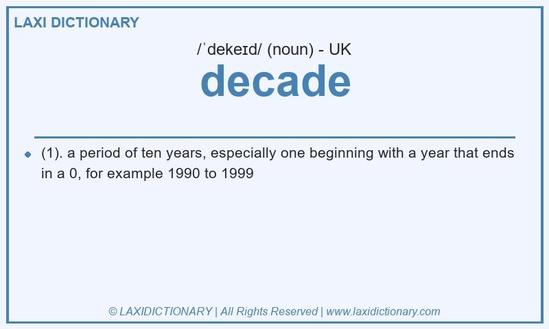 Definition decade in British English