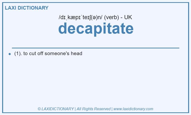 Definition decapitate in British English