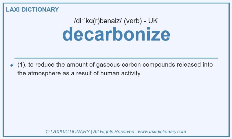Definition decarbonize in British English