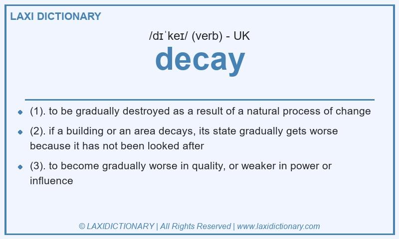 Definition decay in British English