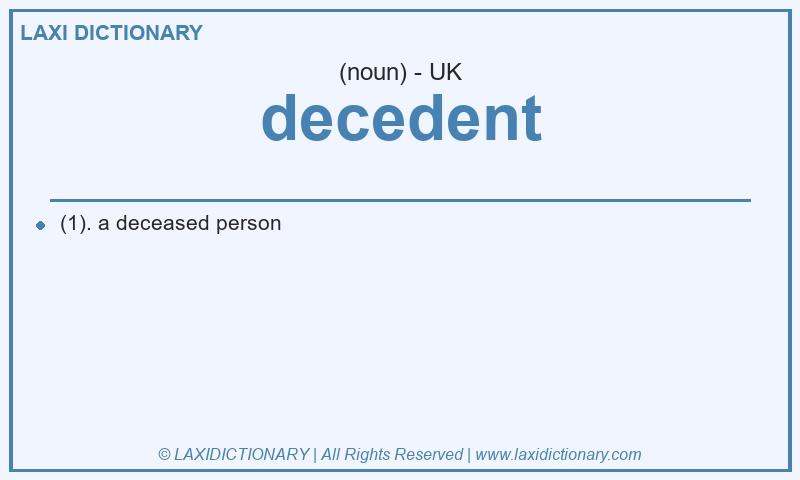 Definition decedent in British English