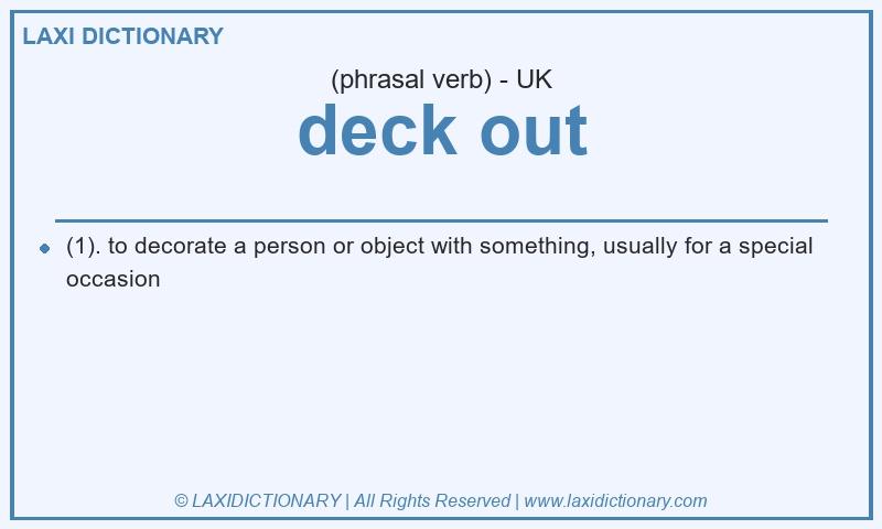 Definition deck out in British English