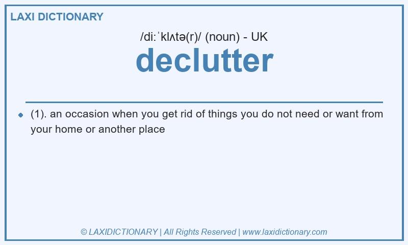 Definition declutter in British English