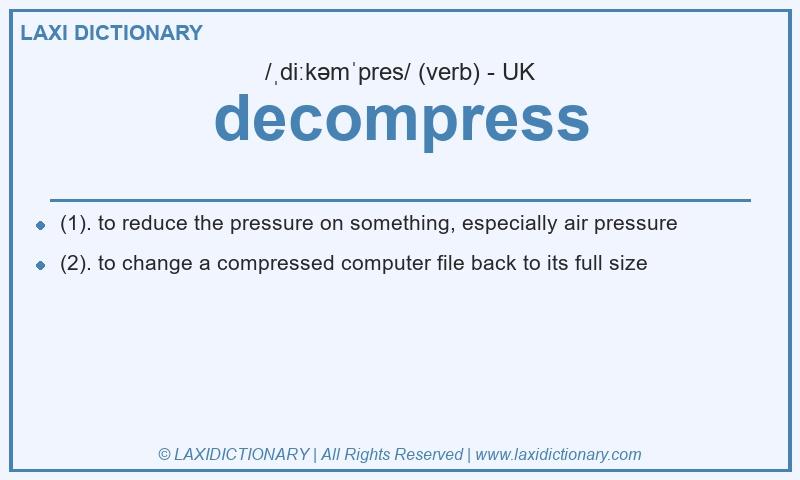 Definition decompress in British English