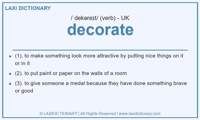 Definition decorate in British English