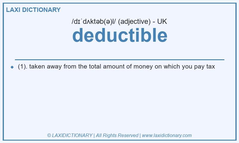 Definition deductible in British English