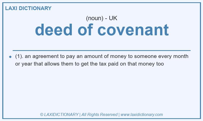 Definition deed of covenant in British English