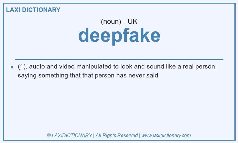 Definition deepfake in British English