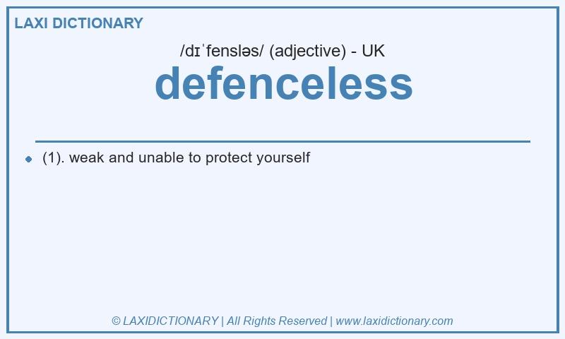 Definition defenceless in British English