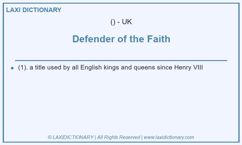 Definition Defender of the Faith in British English