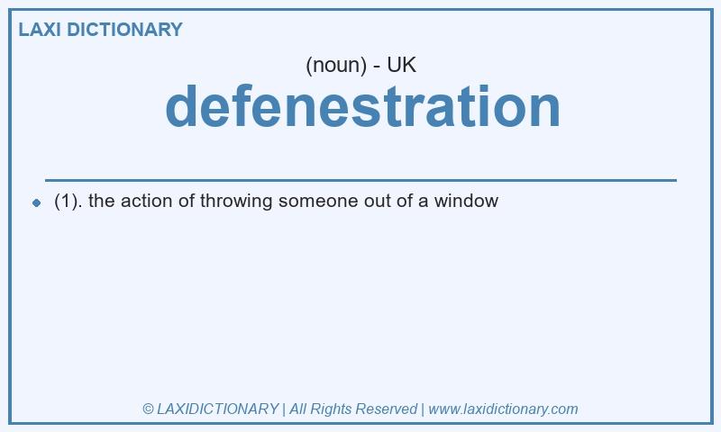 Definition defenestration in British English