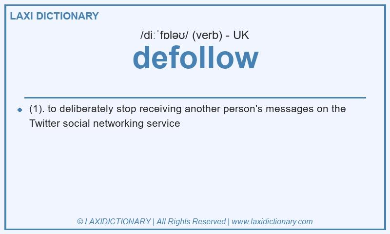 Definition defollow in British English