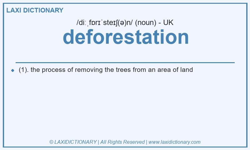 Definition deforestation in British English