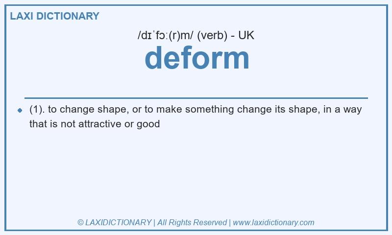 Definition deform in British English