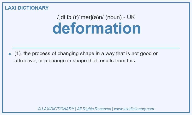 Definition deformation in British English
