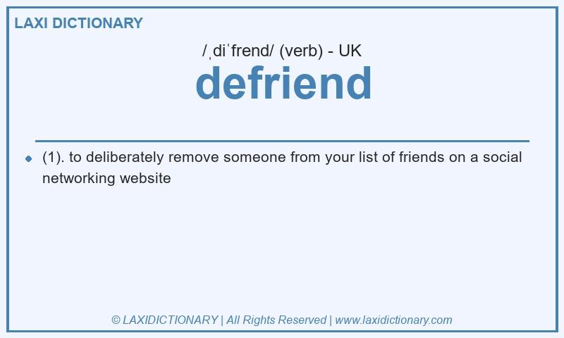 Definition defriend in British English