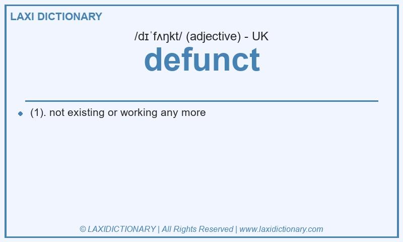 Definition defunct in British English