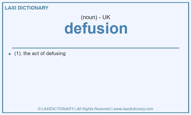 Definition defusion in British English