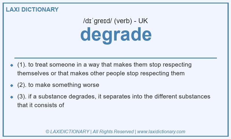 Definition degrade in British English