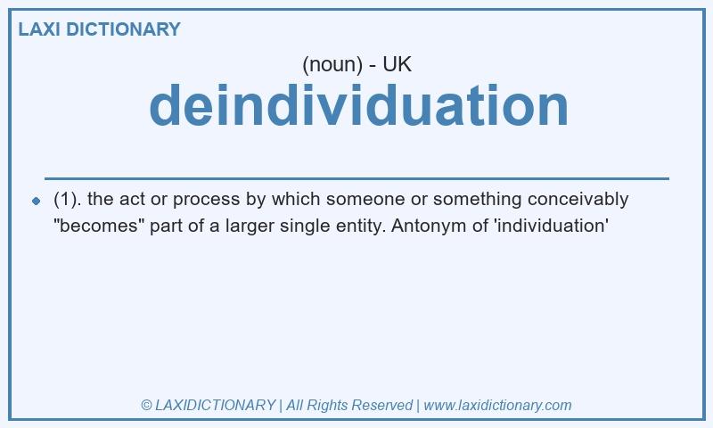 Definition deindividuation in British English