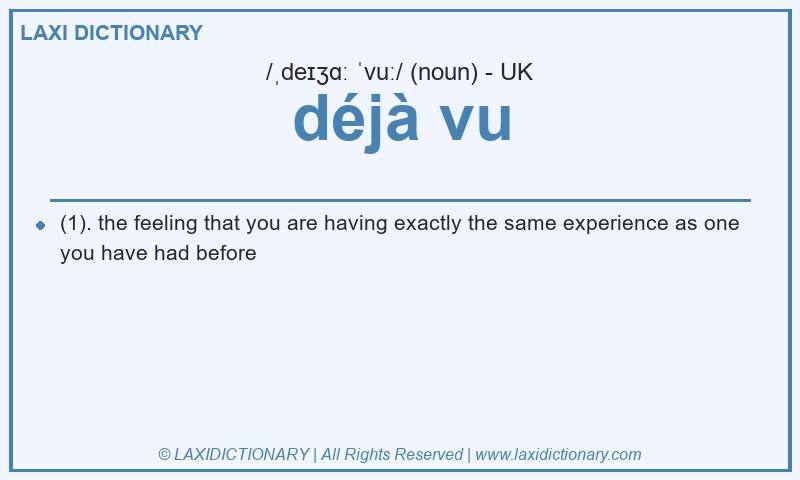 Definition déjà vu in British English