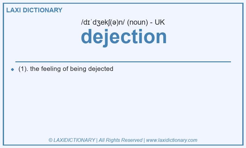 Definition dejection in British English