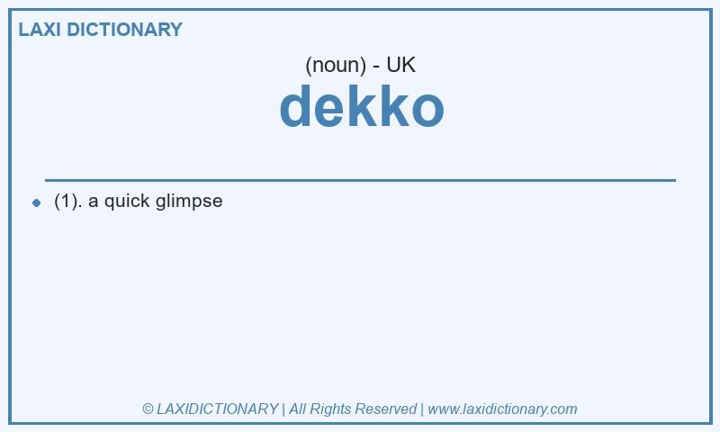 Definition dekko in British English
