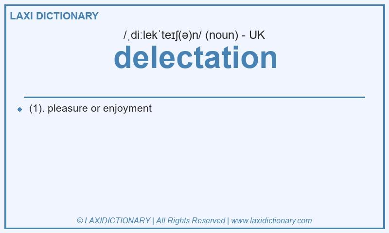 Definition delectation in British English