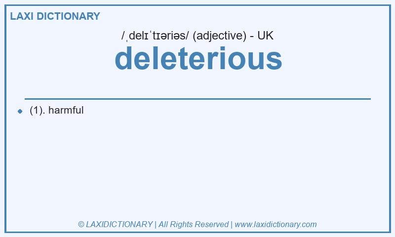 Definition deleterious in British English