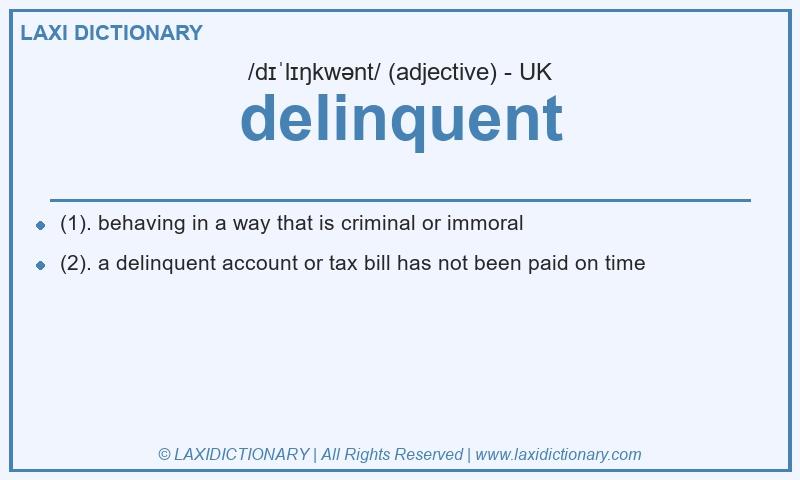 Definition delinquent in British English