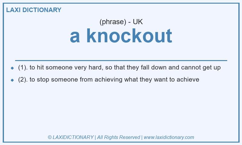 Definition a knockout in British English