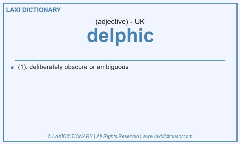 Definition delphic in British English
