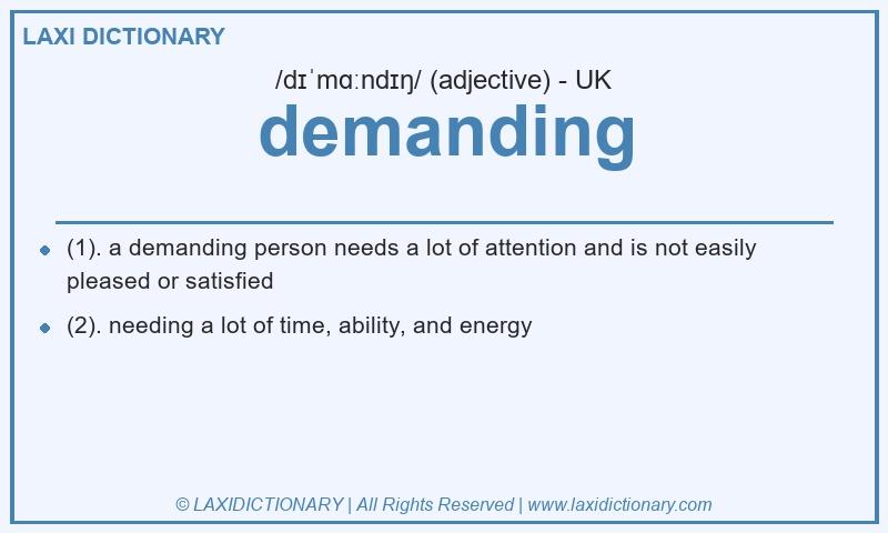 Definition demanding in British English