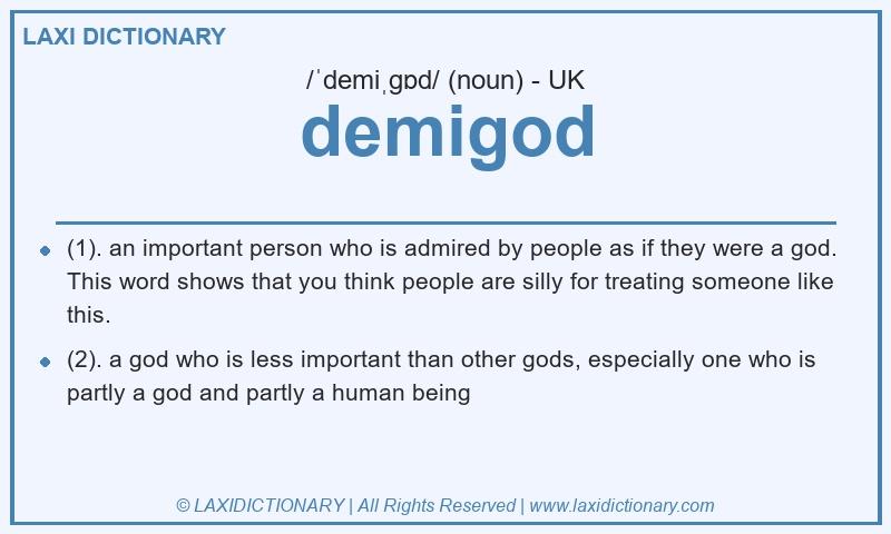 Definition demigod in British English