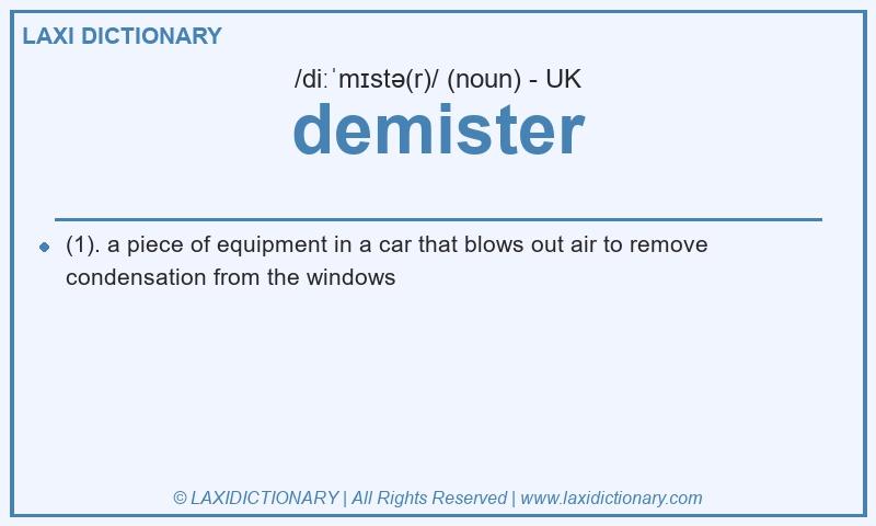 Definition demister in British English