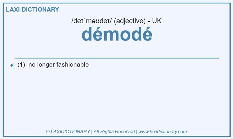 Definition démodé in British English